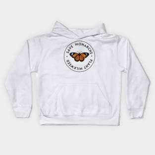 Plant Milkweed Save The Monarchs Kids Hoodie